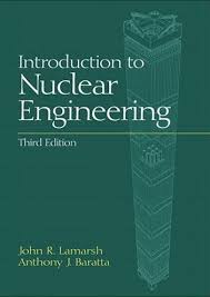 Introduction to Nuclear Engineering